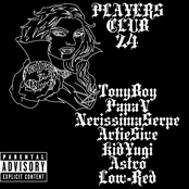 Players Club '24 (feat. Low-Red, Tony Boy, Papa V, Nerissima Serpe, Artie 5ive, Kid Yugi, Astro)