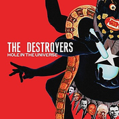 Hole In The Universe by The Destroyers