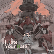 I Hate Your Hate