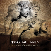 Two Gallants: What the Toll Tells