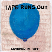 In Tape by Tape Runs Out