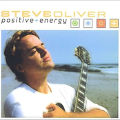 Steve Oliver: Positive Energy