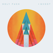 Positive Ghost by Holy Fuck