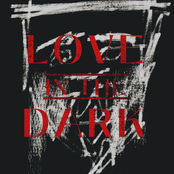 Love In the Dark - Single
