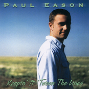 Paul Eason: Keepin' It 'Tween the Lines