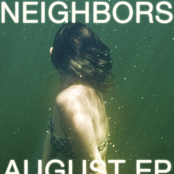 Neighbors: August EP