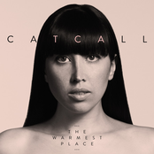 The Warmest Place by Catcall