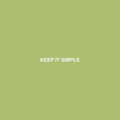 KEEP IT SIMPLE