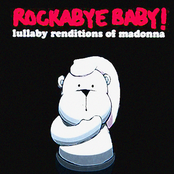 Rockabye Baby! Lullaby Renditions of Madonna