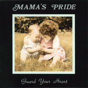 Mama's Pride: Guard Your Heart