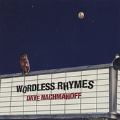 Dave Nachmanoff: Wordless Rhymes