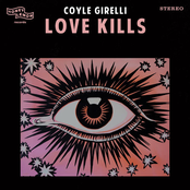 Coyle Girelli: Love Kills