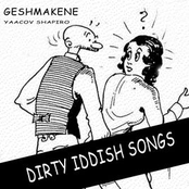 Geshmakene (Dirty Yiddish Songs)