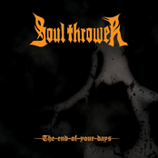 The End Of Your Days by Soul Thrower