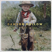 Dawson Hollow: Boy of My Youth