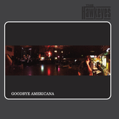 Goodbye Americana by The Hawkeyes