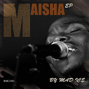 Maisha by Mad Ice