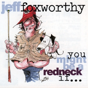 Jeff Foxworthy: You Might Be a Redneck If...