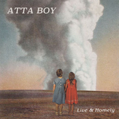 Atta Boy: Live & Homely
