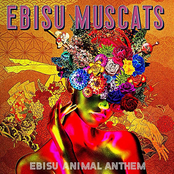 EBISU ANIMAL ANTHEM