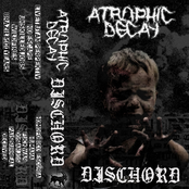 Atrophic Decay / Dischord