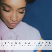 Lianne LA Havas: Is Your Love Big Enough?