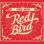 Jesse Roper: Red Bird