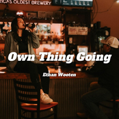 Ethan Wooten: Own Thing Going