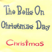 Christmas: The Bells On Christmas Day