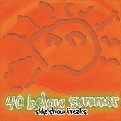 40 Below Summer: Sideshow Freaks
