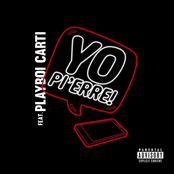 Yo Pi'erre! (feat. Playboi Carti) - Single