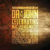 The Musical Mojo Of Dr. John: Celebrating Mac And His Music (Live)