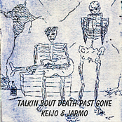 Talkin Bout Death Past Gone