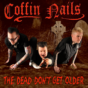 Coffin Nails: The Dead Don't Get Older