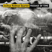 The Joshua Redman Quartet: Passage of Time