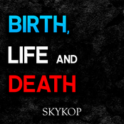 Birth, Life and Death