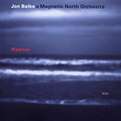 Kyanos by Jon Balke & Magnetic North Orchestra