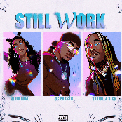 Still Work (feat. Ty Dolla $ign & Muni Long)