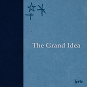 The Grand Idea