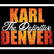 The Definitive Karl Denver