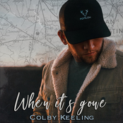 Colby Keeling: When It's Gone