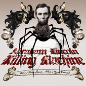 abraham lincoln killing machine