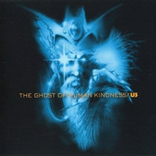 The Ghost Of Human Kindness by Us