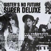 sister's no future super deluxe