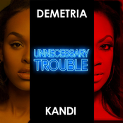Unnecessary Trouble (feat. Kandi) - Single