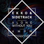 Alone Without You / AM PM