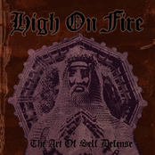 High on Fire: The Art of Self Defense