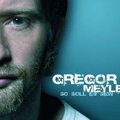 Gregor Meyle: So soll es sein