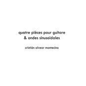quatres pièces pour guitare & ondes sinusoïdales