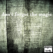 don't forget the magic